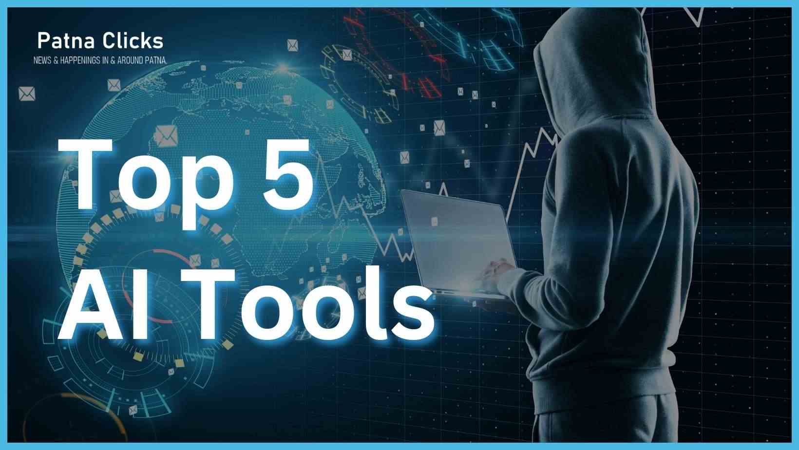 Top 5 Ai Platform Which Should You Know Must Patna Clicks