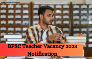 BPSC Teacher Vacancy 2023 Notification